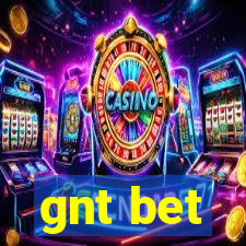 gnt bet